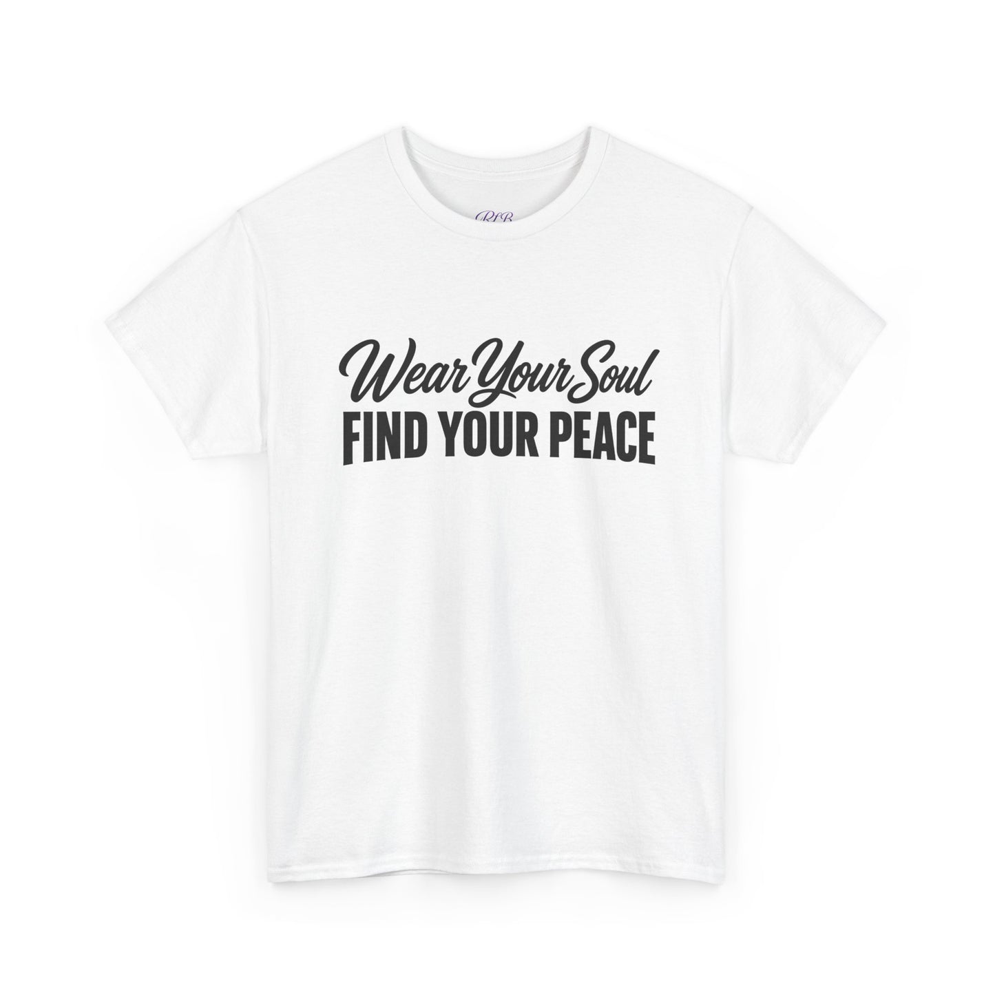 T‑Shirt — "Wear Your Soul, Find Your Peace" Inspirational Graphic Tee
