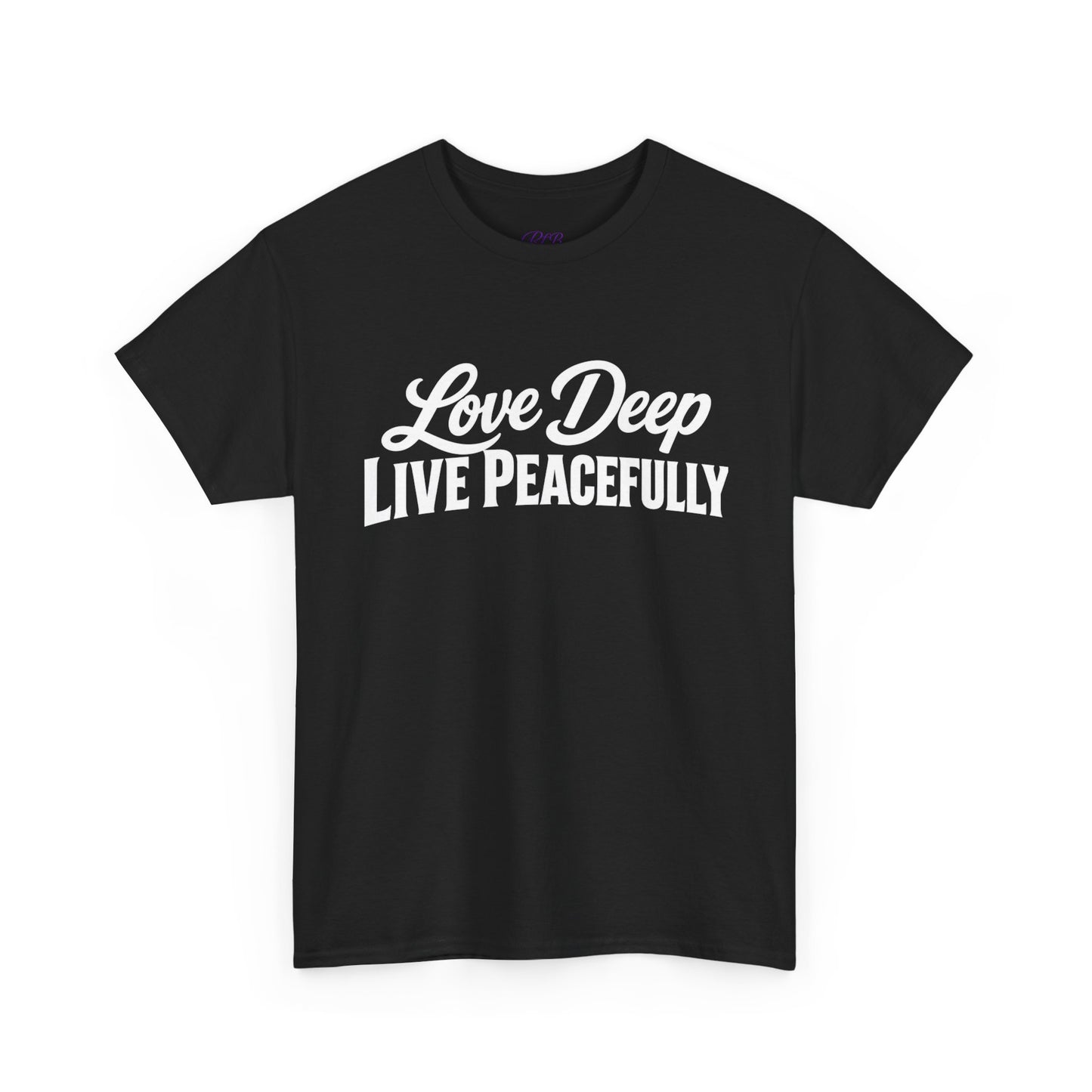 Love Deep Live Peacefully T-Shirt — Inspirational Graphic Tee