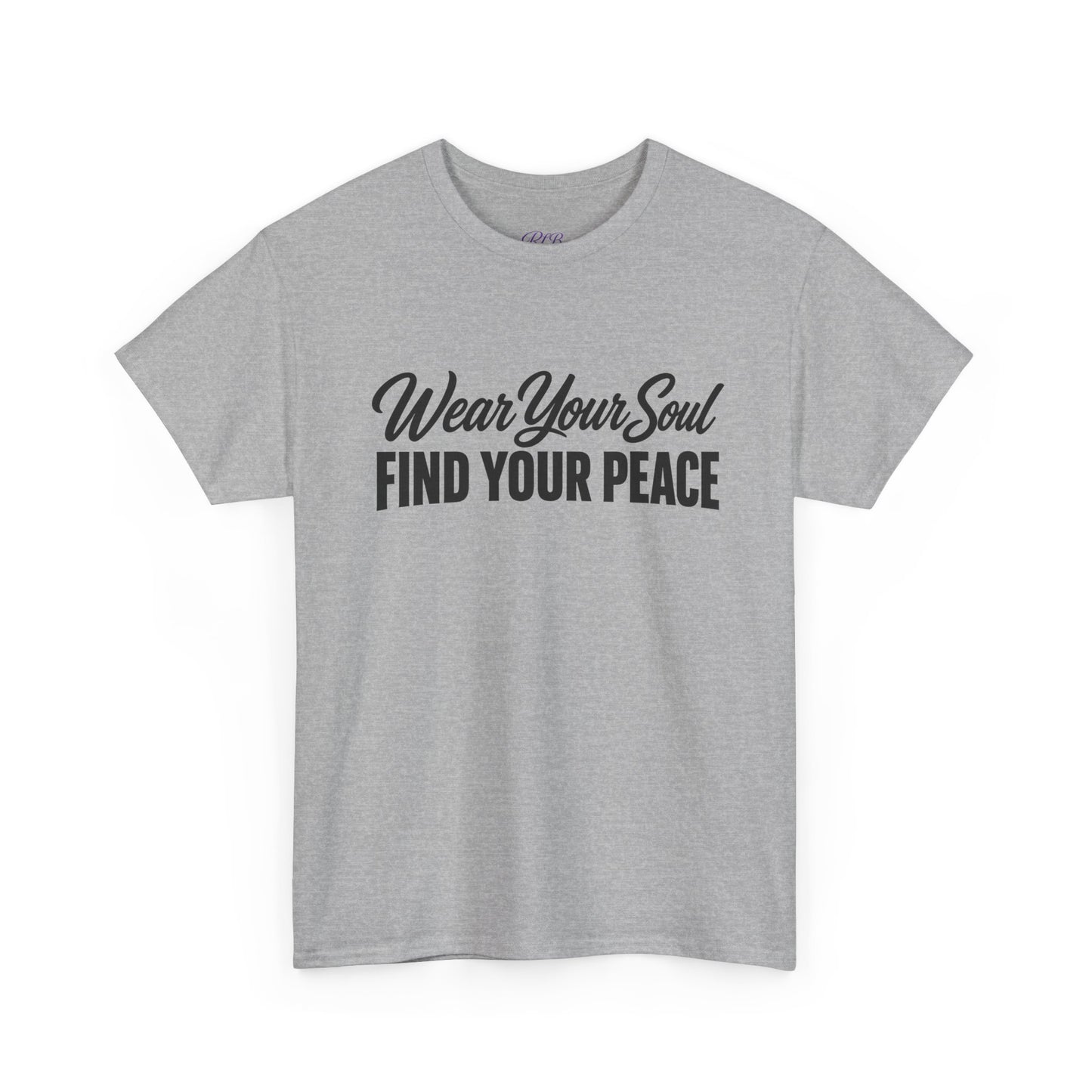 T‑Shirt — "Wear Your Soul, Find Your Peace" Inspirational Graphic Tee